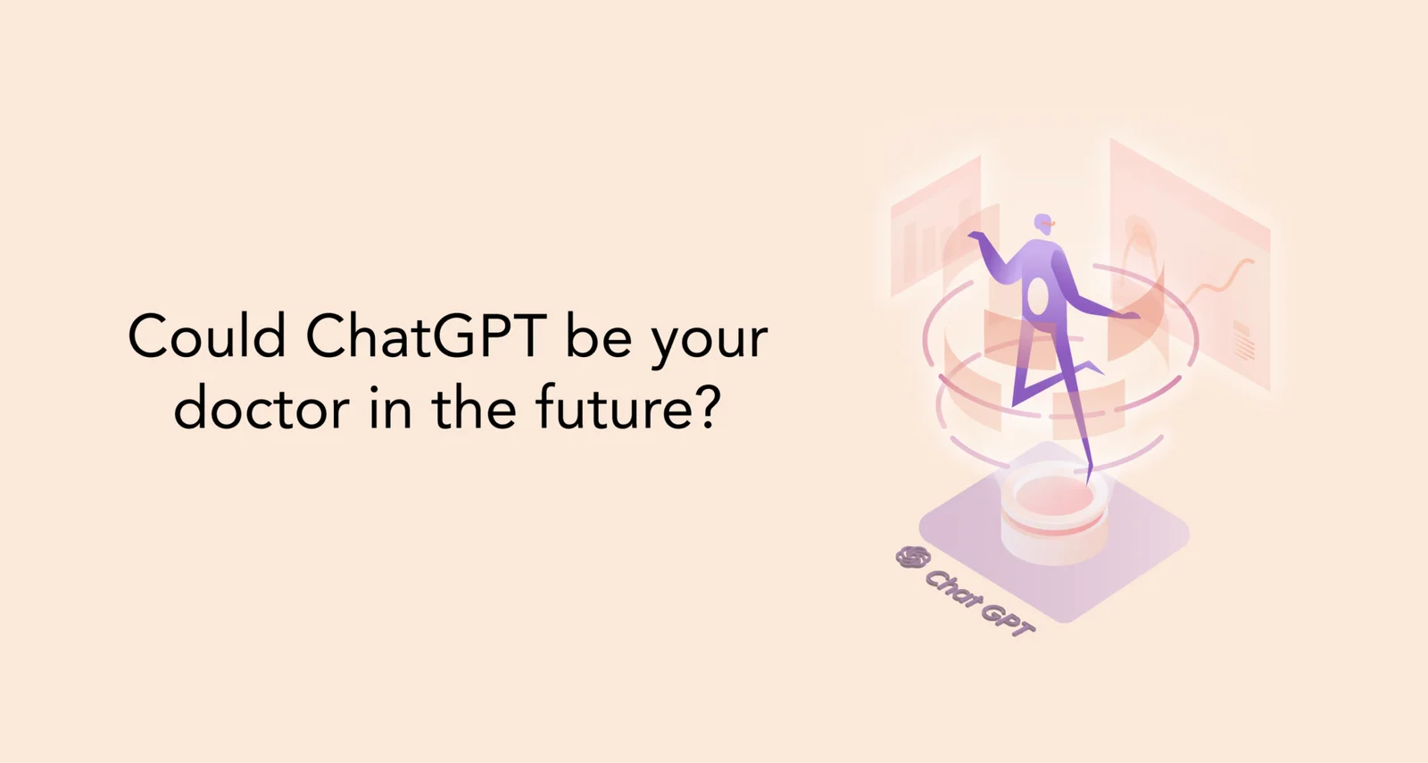 Could ChatGPT be your doctor in the future graphics Data Lake