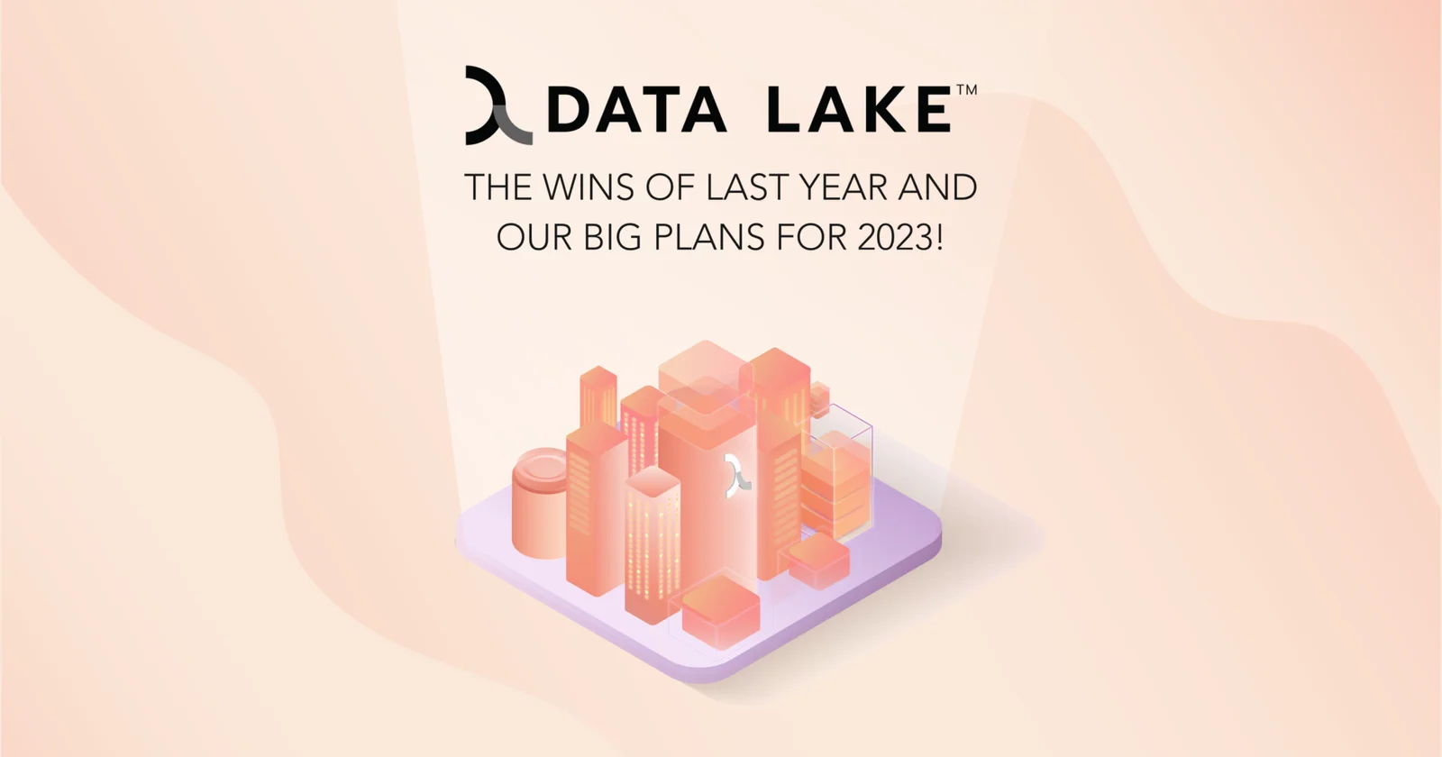 Data Lake The wins of last year and our big plans for 2023 graphics Data Lake