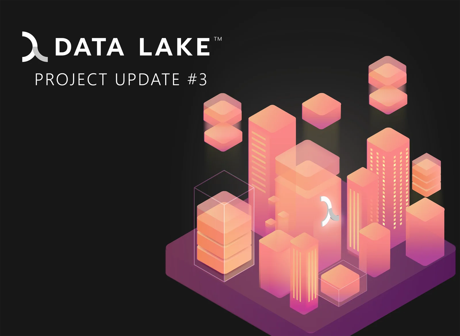 Data Lake Update #3 May 2022 graphics Data Lake