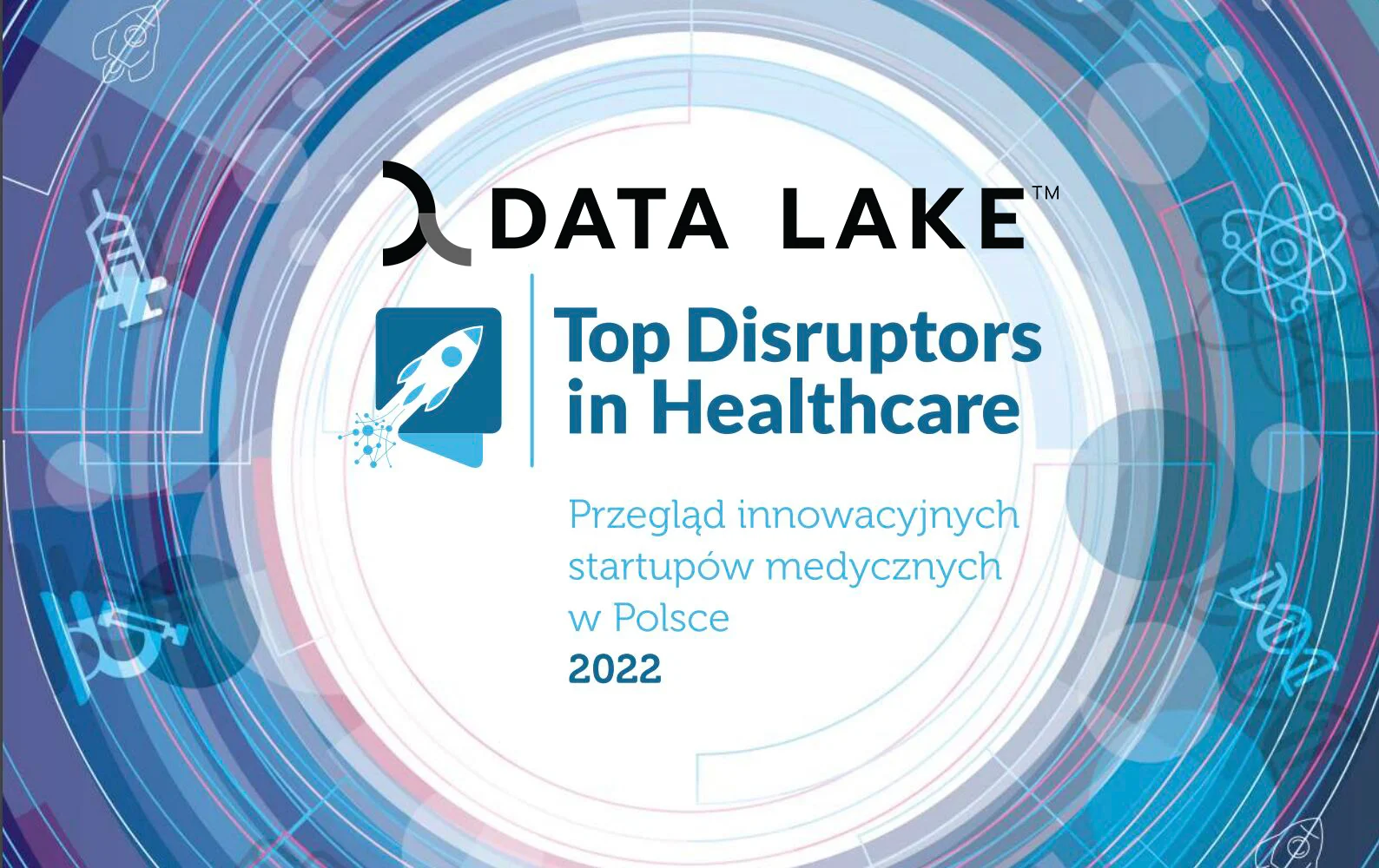 Data Lake nominated as one of the Top Disruptors in Healthcare graphics Data Lake